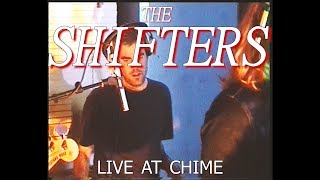 THE SHIFTERS {LIVE AT CHIME}