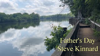 FATHERS DAY Steve Kinnard