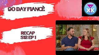 90 Day Fiancé RECAP S12 Ep1 Already Too Much TMI! Catie Stop Drinking! #90dayfiance #tlc #realitytv