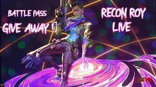 RECON ROY | VALORANT LIVE | 5 Battlepass Giveaway ! at 1.5k subs ! Testing GPU