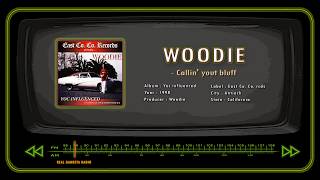 WOODIE - Callin your bluff