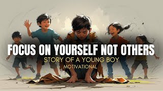 After This, You Will Never FOCUS ON OTHERS | Trust the Process | Best Motivational Story