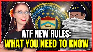 ATF New Rules: What You Need to Know