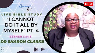 THRAC Bible Study "I Cannot Do It All By Myself - Pt 4" By Dr. Sharon Clarke  // November 4th, 2025