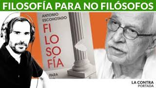 Philosophy for Non-Philosophers. Jorge Escohotado on the Back Cover of Fernando Diaz Villanueva