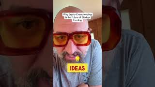 In this video, I discuss why equity crowdfunding is the future of startup funding