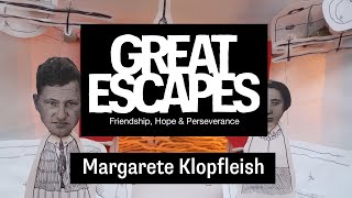 Great Escapes: Margarete Klopfleish