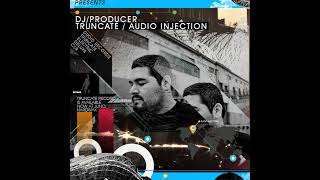 Underground Movement Show - Episode 71 Truncate / Audio Injection (Archived)