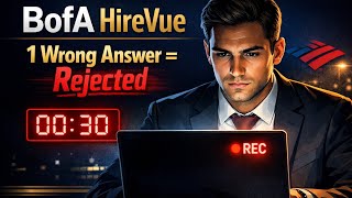 Bank of America HireVue Interview for Analysts & Interns (Real Format + Winning Answers |