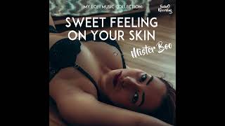 Mister BoO  : Sweet Feeling on your skin ☕  Lofi Music ☕  No Copyright music