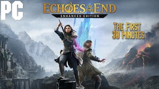 Echoes of the End: Enhanced Edition - The First 30 Minutes - PC