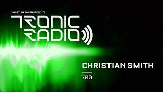 Tronic Podcast 700 with Christian Smith [Live @ Culture Box, Copenhagen]