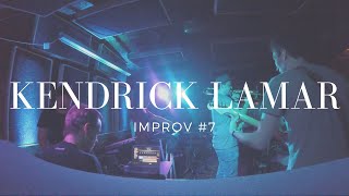 L.O.V.E. by KENDRICK LAMAR - improv #7