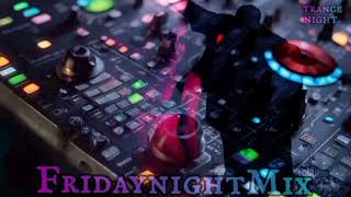 FridaynightMix TRANCE night 26 Who's Afraid 138