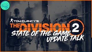 The Division 2 - State Of The Game - Nerf's/Buffs An What I Think Should Happen #TheDivision2