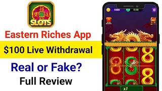 Eastern Riches App Payment Proof | Eastern Riches App Real or Fake | Eastern Riches App Full Review