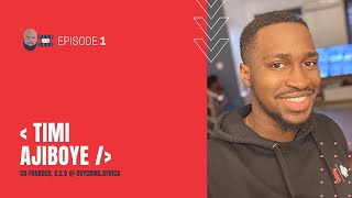DevsOnDevs: Timi Ajiboye | EP 1