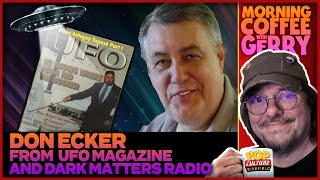Morning Coffee with Gerry •🛸UFO Wednesday👽• Special Guest DON ECKER on July 27, 2022 @! 10am CST