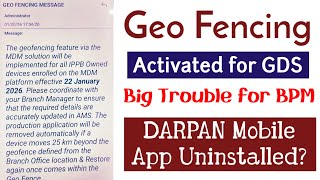 Geo Fencing Enabled in DARPAN Device for GDS, No Login out of 25 KM distance | All Apps Uninstalled?