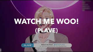 [live] watch me woo! - plave ♡