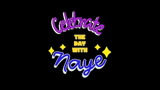Celebrate the Day with Naye - Feb. 8, 2026