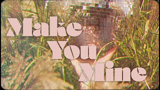 Adam Mac - Make You Mine (Lyric Video)