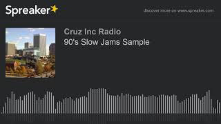 90's Slow Jams Sample (made with Spreaker)