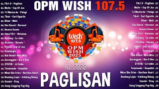Flict G - Paglisan 💗 Best Of Wish 107.5 Song Playlist 2026💫 New OPM Trending 2026 Playlist ️