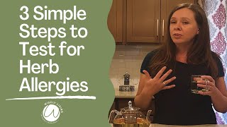 3 simple steps to test for herb allergies