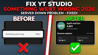 Fix YT Studio Something Went Wrong 2026 | YT Studio Server Down Problem