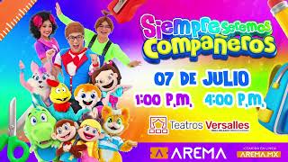 Siempre Seremos Compañeros | Show en vivo | 7 de Julio