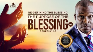 RE-DEFINING THE BLESSING - PT2 (THE PURPOSE OF THE BLESSING) || LEICESTER-UK ||APOSTLE JOSHUA SELMAN