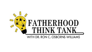 FATHERHOOD THINK TANK - LIVE YouTube/Facebook Broadcast 3/24/2026.