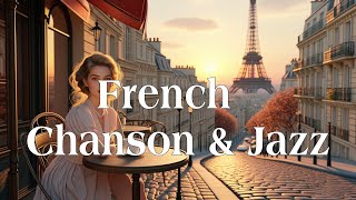 【Playlist】French Chanson & Jazz Vibes 🪗 | Elegant Parisian Café Sounds : France 🇫🇷
