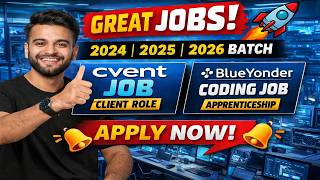 🔥 Job Opportunities for 2024, 2025, 2026 Batch | Cvent Client Role & Blue Yonder  | Apply Now!