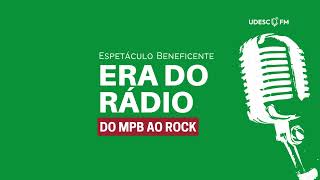 Chamada Espetáculo Era do Rádio: do Mpb ao Rock