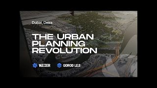 Plan Maestro Urbano Dubai 2040 y la aplicación propuesta de los proyectos W.E.T.E.R y GOROD L.E.S