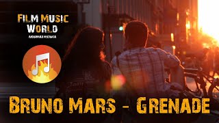 Bruno Mars - Grenade - Film Music World
