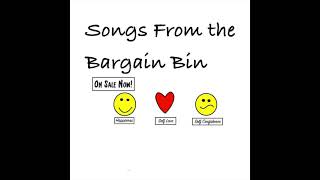 Songs From The Bargain Bin Trailer