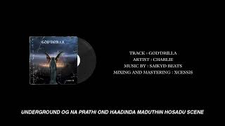 CHARLIE - GOD'DRILLA | EP TRACK - 02 | PROD. BY SAIKYD BEATS