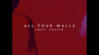 Gorgon City Ft.  Vaults - All Four Walls (Extended Mix)