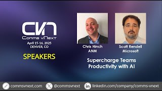 2025 - Chris Hinch and Scott Rendell - Supercharge Teams Productivity with AI