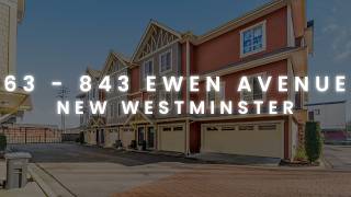 63 - 843 Ewen Avenue | New Westminster Real Estate | Paul S. Bains | Oakwyn Realty Ltd.