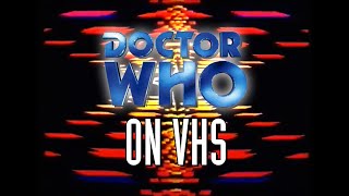 A Brief History of Doctor Who on VHS