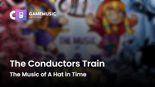 The Conductors Train - The Music of A Hat in Time [OST]