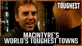 World's TOUGHEST Towns | Season 1 | FULL EPISODES | MacIntyre: World's Toughest Towns | Toughest