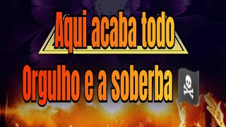 Seu orgulho e sua beleza finda nisso