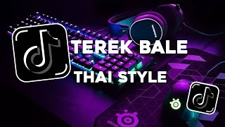 dj Terek bale Thailand style 🇹🇭 (dj s.e remix) #djthailandremix