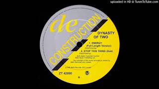 Dynasty Of Two - Energy (Full Length Version)