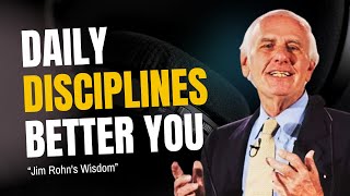 💪 Daily Disciplines That Build a Better You 🚀 | Jim Rohn Motivation